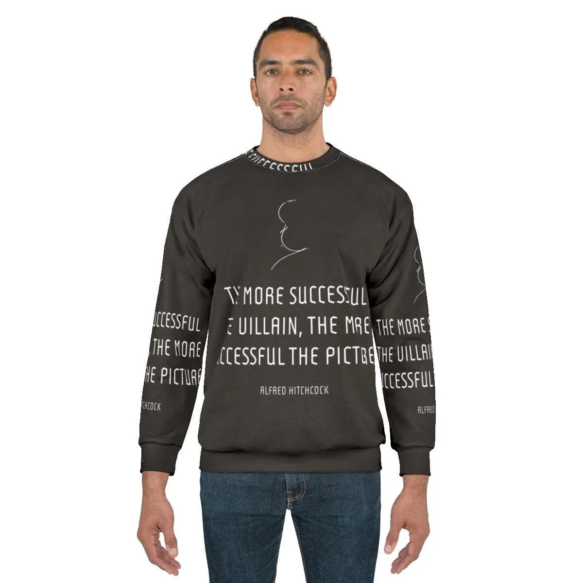 Alfred Hitchcock Villain Quote Sweatshirt