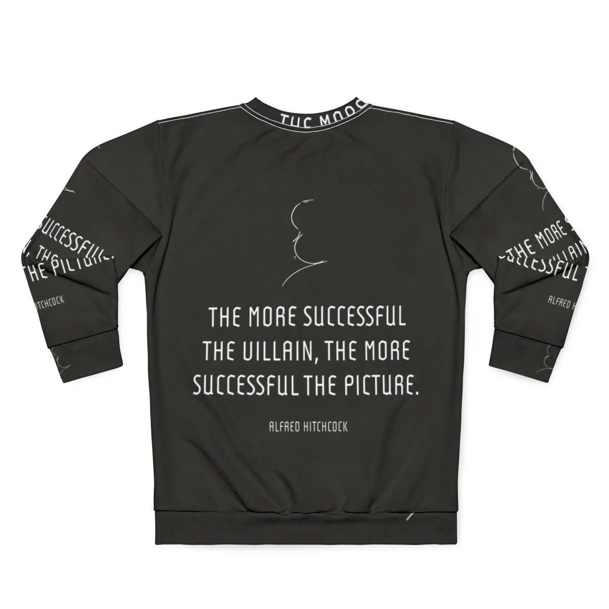 Alfred Hitchcock Villain Quote Sweatshirt