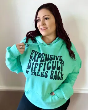 expensive, difficult & talks back | sweatshirt