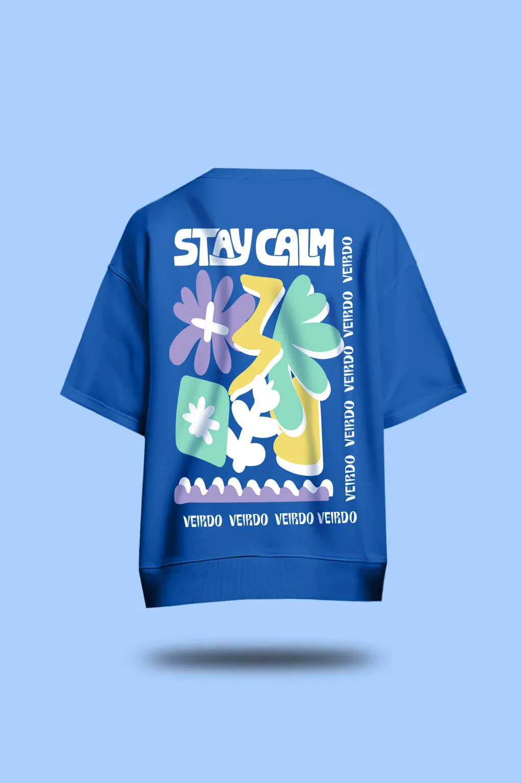 Stay Calm Blue Back Graphic Printed Sweatshirt